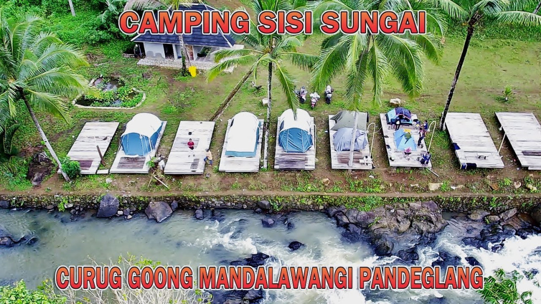 Review Camping di Riverside Camp Curug Goong Mandalawangi Pandeglang Banteng, Aliran Sungainya Uwow